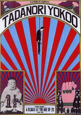 Tadanori Yokoo. Tadanori Yokoo, 1965. Silkscreen on paper, 103 x 72.8 cm.&nbsp;Courtesy of the artist &amp;amp; PKM Gallery.
